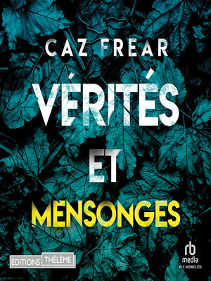 cover image of Vérités et mensonges